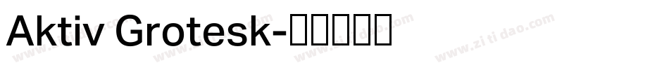 Aktiv Grotesk字体转换